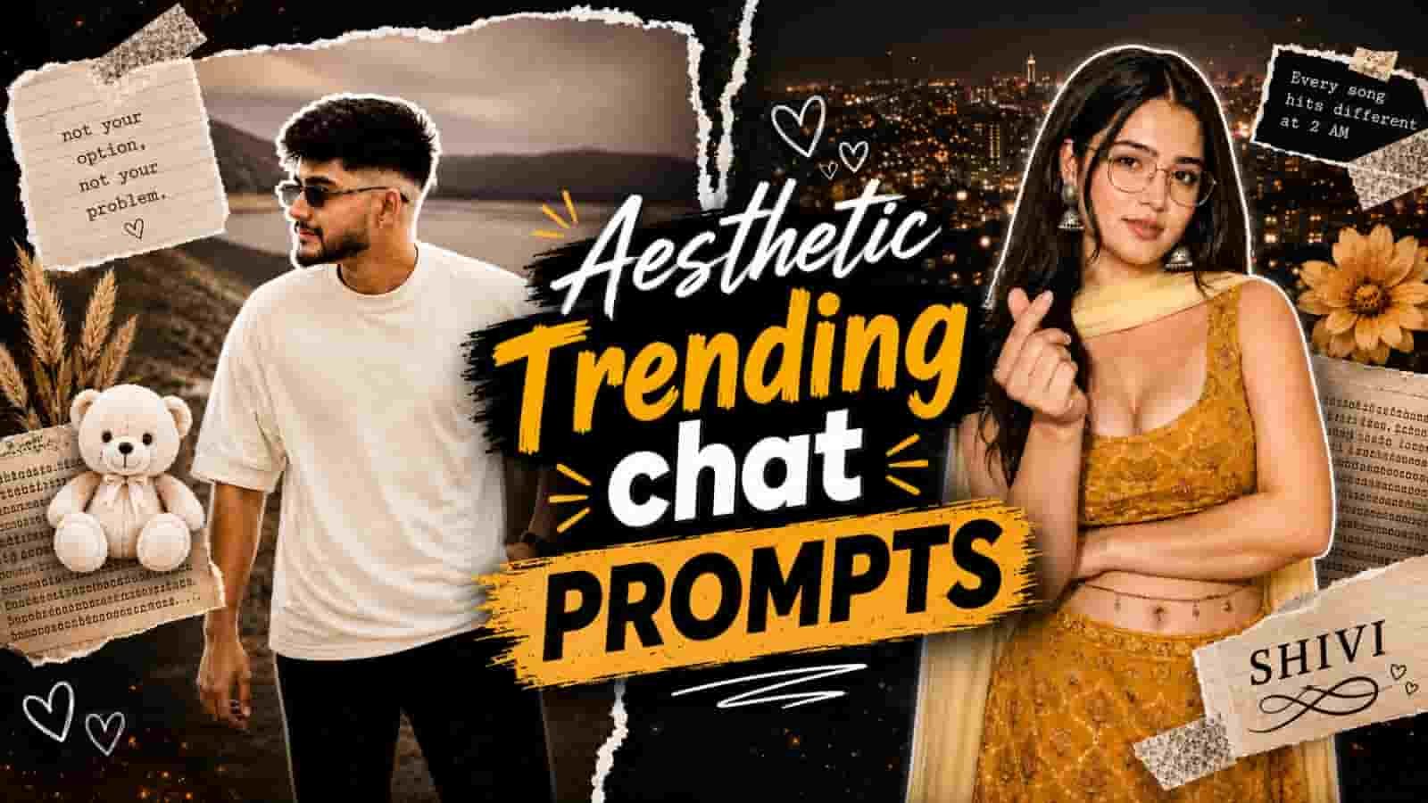 Aesthetic Trending Chat Prompt